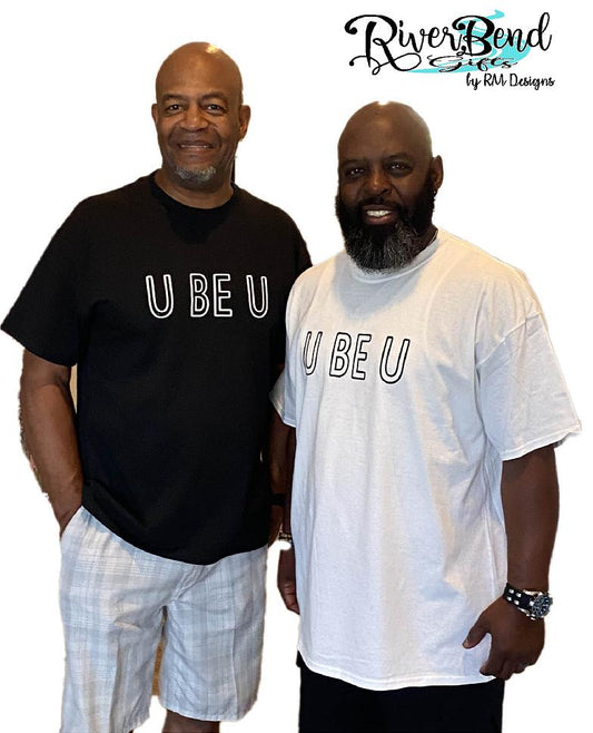 All Inclusive U BE U Shirt